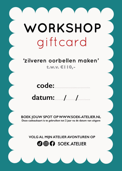 Cadeaukaart 'Workshop' | Zilveren oorbellen maken